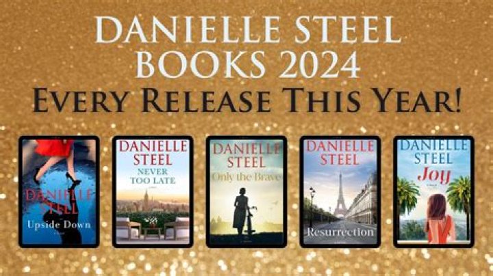 Discover The Enchanting Danielle Steel Books Unveiled In 2024